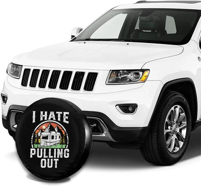 I Hate Pulling Out Funny Camper Rv Camping Trailer Spare Tire Cover Reusable Wheel Tire Cover Compatible withTrailer Rv Su