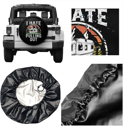 I Hate Pulling Out Funny Camper Rv Camping Trailer Spare Tire Cover Reusable Wheel Tire Cover Compatible withTrailer Rv Su